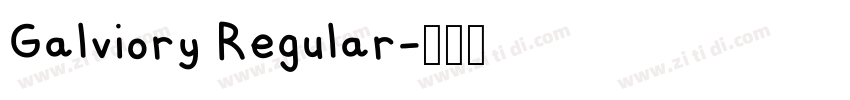 Galviory Regular字体转换